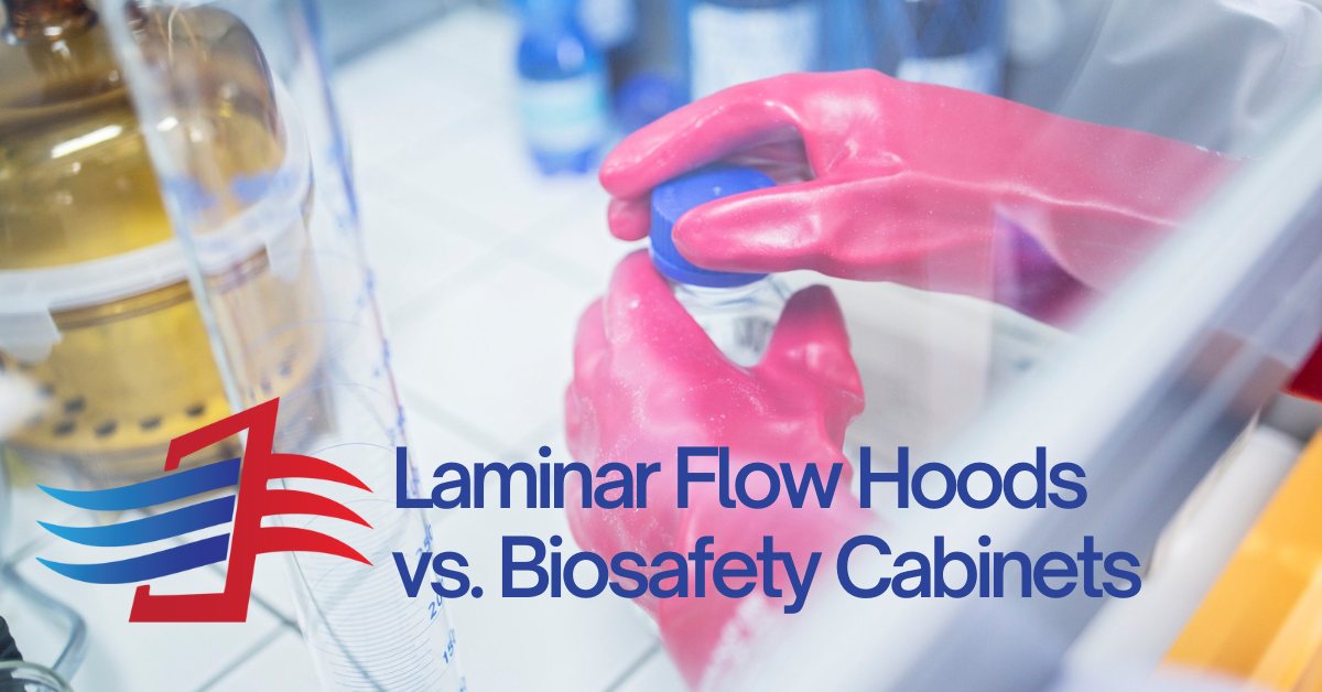 Laminar Flow Hoods vs. Biosafety Cabinets